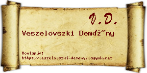 Veszelovszki Demény névjegykártya